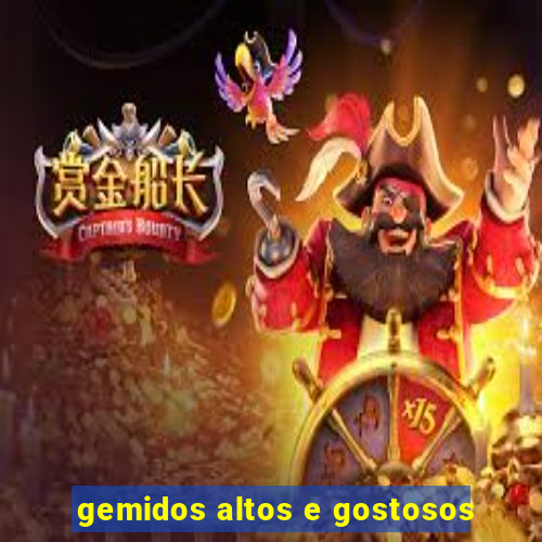 gemidos altos e gostosos